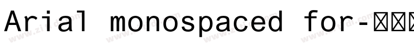 Arial monospaced for字体转换